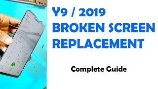 Complete Guide:Huawei Y9 2019 LCD Screen and Touch Replacement  Y9 2019 Lcd Screen Touch Replacement