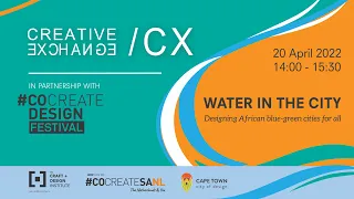 LIVE: Creative Exchange: Water in the city – Designing African blue-green cities for all - 20 April