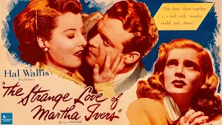 The Strange Love of Martha Ivers (1946) | Full Movie | Barbara Stanwyck, Van Heflin, Lizabeth Scott