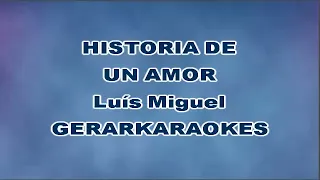 Historia de un amor - Luís Miguel - Karaoke