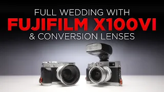 FUJIFILM X100VI (Photo Samples From A Full Wedding)