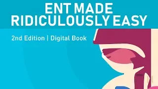 ENT Made ridiculously Easy | 2nd Edition | Digital Book