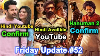 Hanuman 2 (Jai Hanuman) 🤩, Extra Ordinary Man Hindi  Dubbed 🔥, Bhimaa Hindi 😱 | Friday Update #52