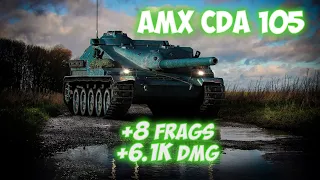 AMX Cda 105 - 8 Frags 6.1K Damage - Amazing! - World Of Tanks