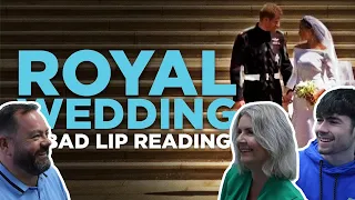 "ROYAL WEDDING" — A Bad Lip Reading! British Family Reacts!
