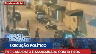 Execução: pré-candidato morto com 10 tiros de fuzil no litoral de SP | Brasil Urgente