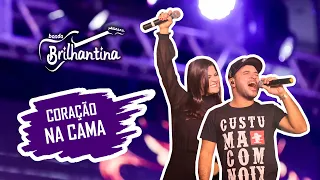 CORAÇÃO NA CAMA - BANDA BRILHANTINA (LIVE DO TRABALHADOR)