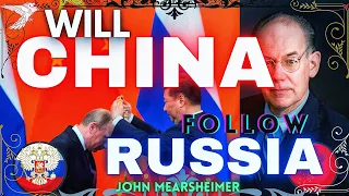 Will China Behave like Russia? John Mearsheimer