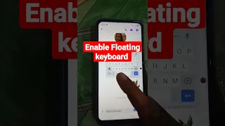 How to Enable Gboard Floating keyboard on Android phone/Disable and Enable keyboard in mobile#Short