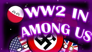 WW2 IN AMONG US COUNTRYBALLS MEME MAPPING