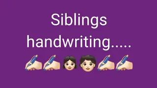 siblings vs me handwriting for entertainment purpose# Handwriting #Types of choices