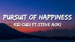 Pursuit of Happiness // Kid Cudi (Steve Aoki REMIX) Lyrics ; 🎵