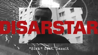 DISARSTAR - SICK (feat. DAZZIT) [Official Video]