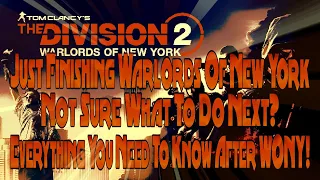 The Division 2 - Calling All New Agents!  What To Do After Warlords Of New York