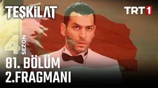 Teşkilat 81. Bölüm 2. Fragmanı - 29 Ekim Pazar  @trt1  'de!