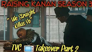 Raising Kanan Season 3 Episode 9 TVC Takeover