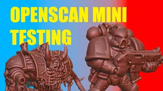 OpenScan Mini Testing: Best budget 3D scanner for Warhammer 40K Miniatures in 2024?🚀🔍