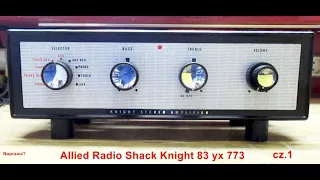 Allied Radio Shack Knight 83 yx 773 - cz. 1 (Nr 225)