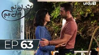 Jahan Tum Wahan Hum | Episode 63 | Turkish Drama | Every where | 23 May 2024