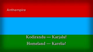 Anthem of Karelia in Karelian + "Karjalan kunnailla"