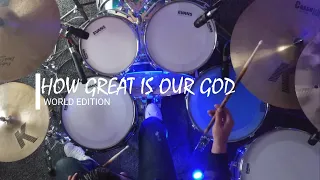 Usar 🎧 How Great Is Our God/Cuan Grande Es Dios - World Edition ( Drum Cover)