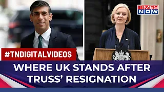 What Lies Ahead For Britain As Liz Truss Resigns? Will Rishi Sunak Take Over UK's Reigns?