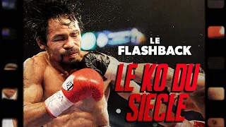 PACQUIAO VS MÁRQUEZ  IV : LE KO DU SIÈCLE - LE FLASHBACK #11 - RETOUR SUR UNE RIVALITÉ MYTHIQUE