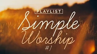 Playlist Simple Worship #1