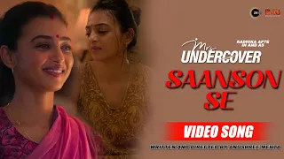 Saanson Se Full Video Song | ZEE5 Original Film | Radhika Apte  | Mrs Undercover