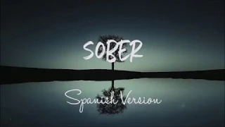 Sober • Demi Lovato (Spanish version) - Cover en Español (Lyrics)