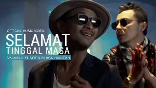 SYAMSUL YUSOF & BLACK HANIFAH - Selamat Tinggal Masa (Official Music Video)