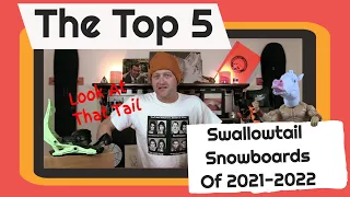 The Top 5 Swallowtail Snowboards of 2021-2022