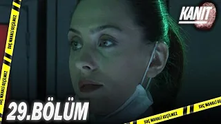 Kanıt 29. Bölüm - Full Bölüm