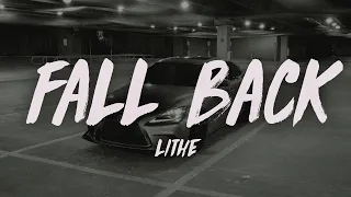 Lithe - Fall Back (Lyrics)