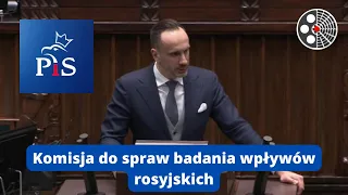 Janusz Kowalski - Komisja do spraw badania wpływów rosyjskich