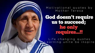 God doesn't require us to succeed || motivational quotes by mother Teresa || Life changing quotes ||