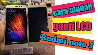 redmi note 3 | cara pasang LCD | mengganti LCD