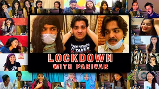 Lockdown With Parivar | Ashish Chanchlani | Mashup Reaction Factory