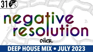oiler - negative resolution [Deep House] [FS#31] [DJ Mix]