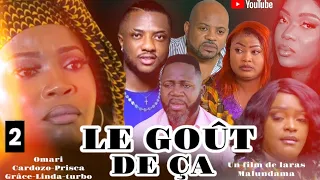 LE GOÛT DE ÇA, ÉPISODE 2, NOUVEAU FILM CONGOLAIS 2023. Congolese movie 2023.