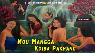 Mou Mangga Koiba Pakhang || Phunga Wari || Record 🎤 Panthoi Mangang || Story ✍️ Athouba Meetei ||