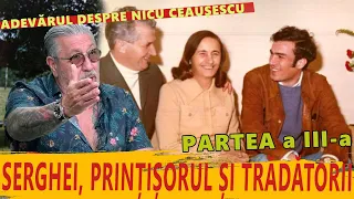 Serghei Mizil – Adevărul despre Nicu Ceaușescu! Partea a 3-a