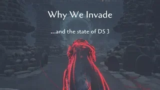 DS 3 | Why We Invade (and current state of DS 3)