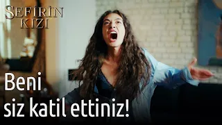 Beni Siz Katil Ettiniz! | Sefirin Kızı