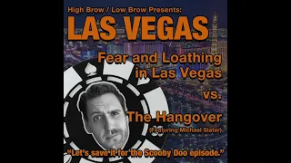Las Vegas: Fear and Loathing in Las Vegas vs. The Hangover