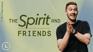 The Spirit and Friends | Michael Wittwer | #lifecenterchurch