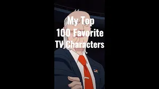 My Top 100 Favorite TV Characters