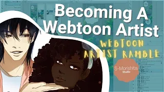 Becoming a Webtoon Artist? || Webtoon Artist Rambles