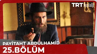 Payitaht Abdülhamid 25. Bölüm