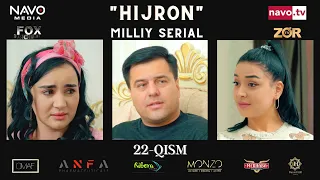 Hijron (o'zbek serial) 22- qism | Ҳижрон (ўзбек сериал) 22- қисм